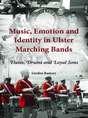 cover image of Music, Emotion and Identity in Ulster Marching Bands
